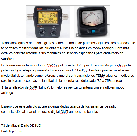 Espero que este artículo aclare algunas dudas acerca de los sistemas de radio comunicación al usar el protocolo digital DMR en nuestras bandas.